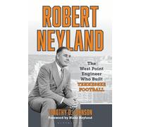 Timothy D. Johnson Robert Neyland (Copertina rigida)