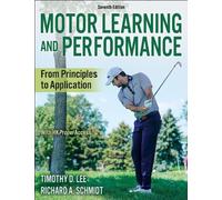 Timothy D. Lee Richard A. Schmidt Motor Learning and Performance (Tascabile)