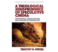 Timothy D. Pete A Theological Jurisprudence of Speculative Ci (Copertina rigida)