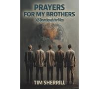 Timothy D Sherrill Prayers for My Brothers (Tascabile)