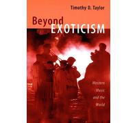 Timothy D. Taylor Beyond Exoticism (Tascabile) Refiguring American Music