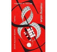 Timothy D. Taylor Making Value (Tascabile)