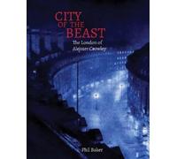Timothy D'arch Smith Phil Baker City of the Beast (Tascabile)