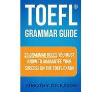 Timothy Dickeson TOEFL Grammar Guide (Tascabile)