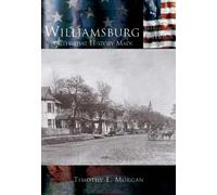 Timothy E. Morgan Williamsburg (Tascabile) Making of America