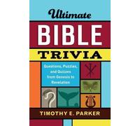 Timothy E. Park Ultimate Bible Trivia - Questions, Puzzles, and Quiz (Tascabile)