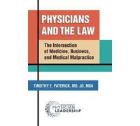 Timothy E Paterick Physicians and the Law (Tascabile)