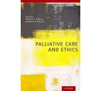 Timothy E. Quill Palliative Care and Ethics (Tascabile)