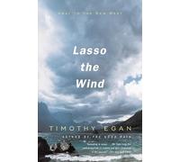 Timothy Egan Lasso the Wind (Tascabile) Vintage Departures