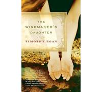 Timothy Egan The Winemaker's Daughter (Tascabile) Vintage Contemporaries