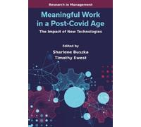 Timothy Ewest Meaningful Work in a Post-Covid Age (Tascabile)