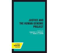 Timothy F. Murphy Justice and the Human Genome Project (Tascabile)