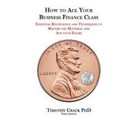 Timothy Falcon Crack How to Ace Your Business Finance Class (Tascabile)