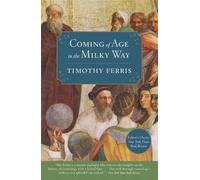 Timothy Ferris Coming of Age in the Milky Way (Tascabile)