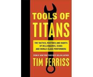Timothy Ferriss Tools of Titans (Tascabile)