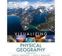 Timothy Foresman Alan H. Strahler Visualizing Physical Geography (Tascabile)