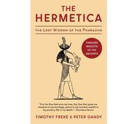 Timothy Freke Peter Gandy The Hermetica (Copertina rigida)