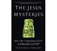 Timothy Freke Peter Gandy The Jesus Mysteries (Tascabile)