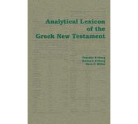 Timothy Friberg Barbara Friberg Ne Analytical Lexicon of the Greek N (Tascabile)