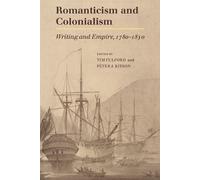 Timothy Fulford Romanticism and Colonialism (Tascabile)