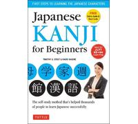 Timothy G. Stout Kaori Hakone Japanese Kanji for Beginners (Tascabile)