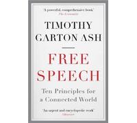 Timothy Garton Ash Free Speech (Tascabile)
