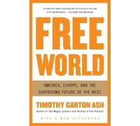 Timothy Garton Ash Free World (Tascabile)