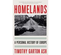 Timothy Garton Ash Homelands (Tascabile)