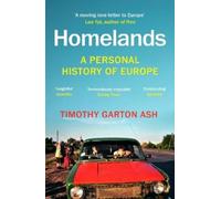 Timothy Garton Ash Homelands (Tascabile)