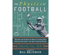 Timothy Gay The Physics of Football (Tascabile)