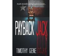 Timothy Gene So Payback Jack: Sometimes Justice Needs a Trigger (A R (Tascabile)