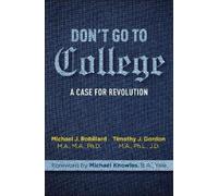 Timothy Gordon Michael Robillard Don't Go to College (Copertina rigida)