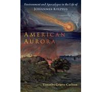 Timothy Grieve-Carlson American Aurora (Tascabile)