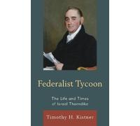 Timothy H. Kistner Federalist Tycoon (Copertina rigida)