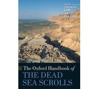 Timothy H. Lim The Oxford Handbook of the Dead Sea Scrolls (Tascabile)