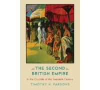 Timothy H. Parsons The Second British Empire (Tascabile)