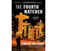 Timothy Hallinan The Fourth Watcher: A Novel of Bangkok (Tascabile)