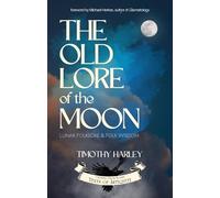 Timothy Harley The Old Lore of the Moon (Tascabile)