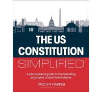 Timothy Harper The U.S. Constitution Simplified (Tascabile)