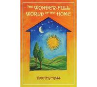 Timothy Hass The Wonder-Full World of the Home (Tascabile)