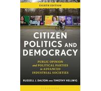 Timothy Hellwig Russell J. Dalt Citizen Politics and Democra (Copertina rigida)