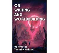 Timothy Hickson BK Bass Chris Drake On Writing and Worldbuilding (Tascabile)