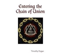 Timothy Hogan Entering the Chain of Union (Tascabile)