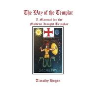 Timothy Hogan The Way of the Templar (Tascabile)