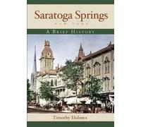 Timothy Holmes Saratoga Springs, New York (Tascabile)