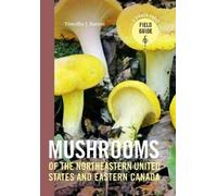 Mushrooms of the Northeastern United States and Eastern Canada