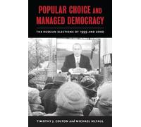 Timothy J. Colton Michael McFau Popular Choice and Managed Democrac (Tascabile)