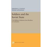 Timothy J. Colton Soldiers and the Soviet State (Copertina rigida)