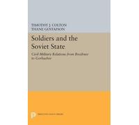 Timothy J. Colton Soldiers and the Soviet State (Tascabile)