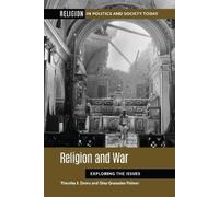 Timothy J. Demy Gina Granados Palmer Ph.D. Religion and War (Tascabile)